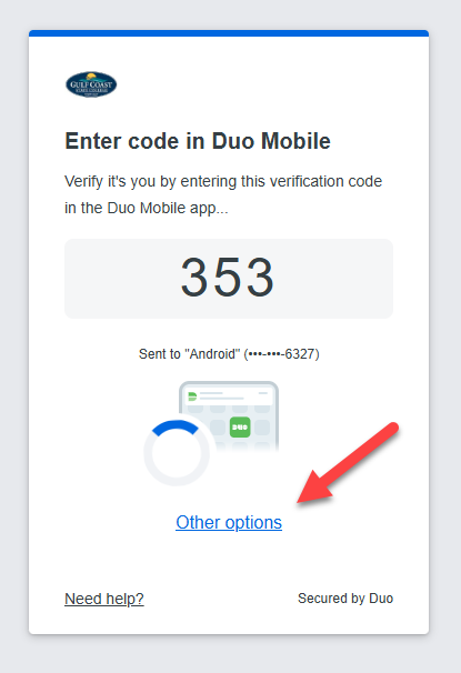 Enter code in Duo Mobile - Verify it's you by entering this verification code in the Duo Mobile app...